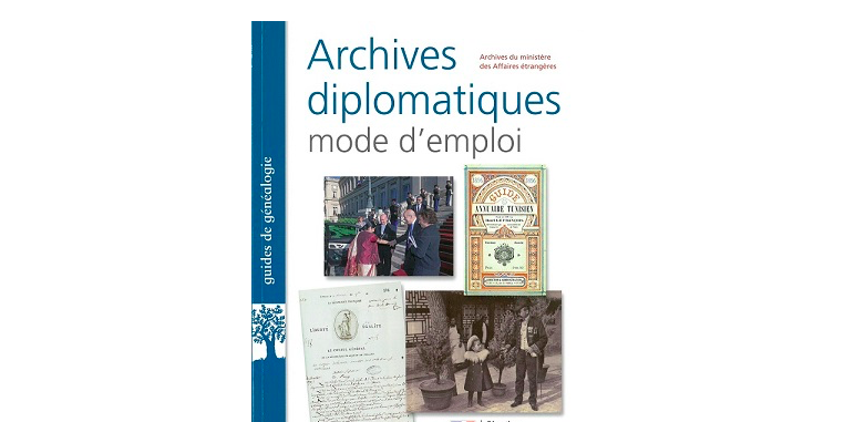 Guide Archives diplomatiques – mode d’emploi