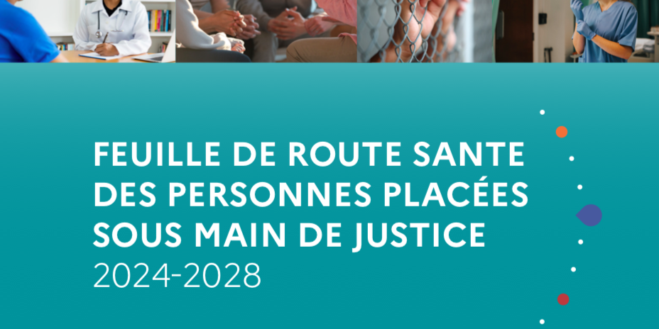 Feuille de route Santé des personnes placées sous main de justice 2024-2028